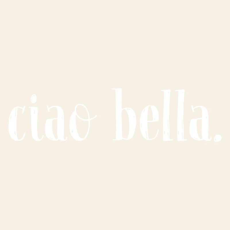 ciao bella