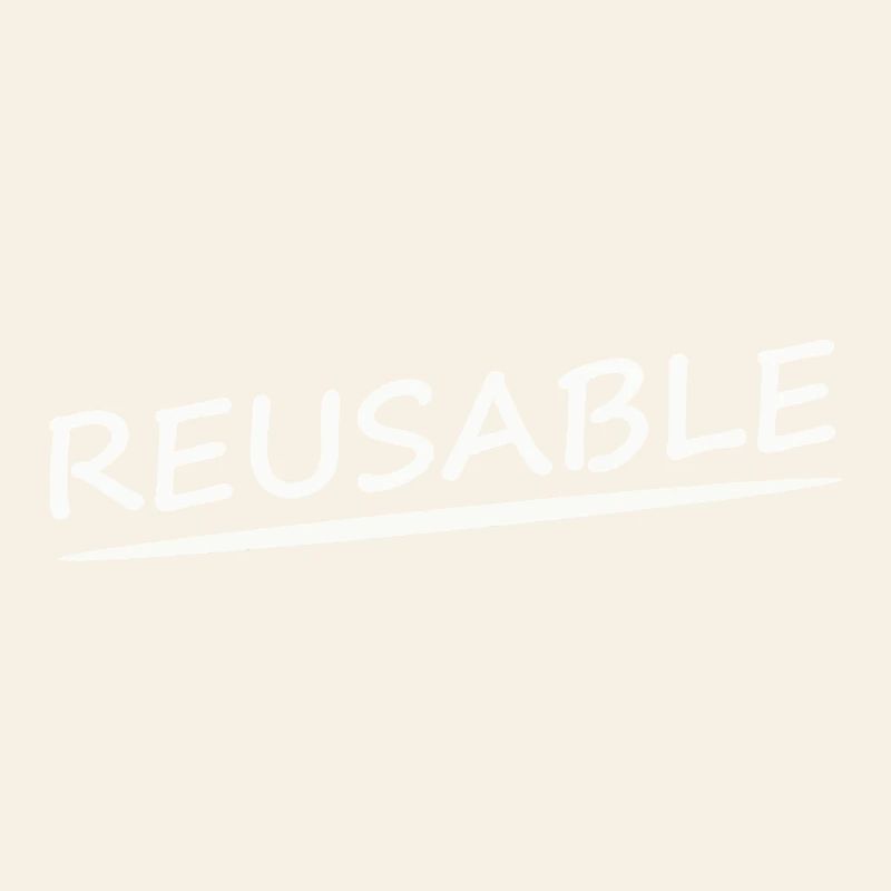 REUSABLE