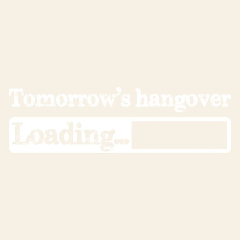 Tomorrow s hangover loading