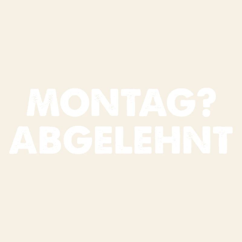 Monday rejected