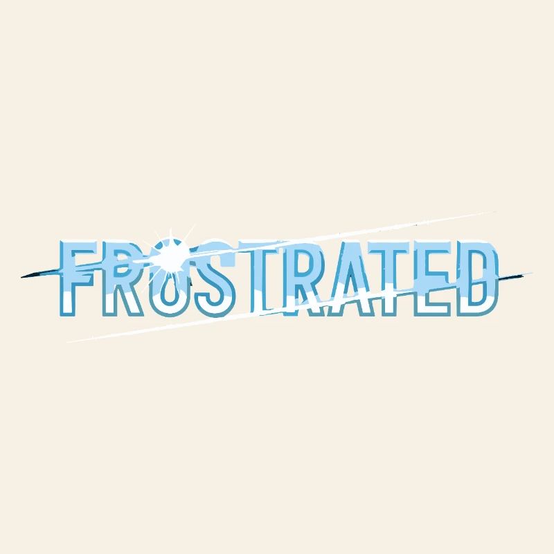 Frustrated statement for stressed people