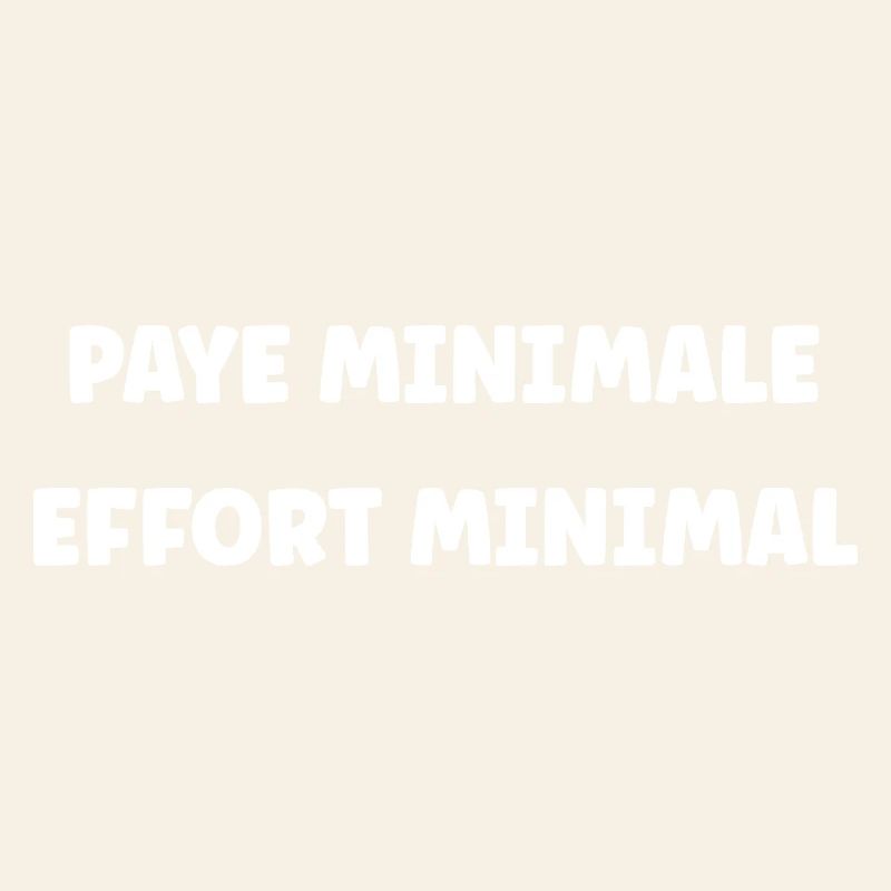 Minimum Pay, Minimum Effort