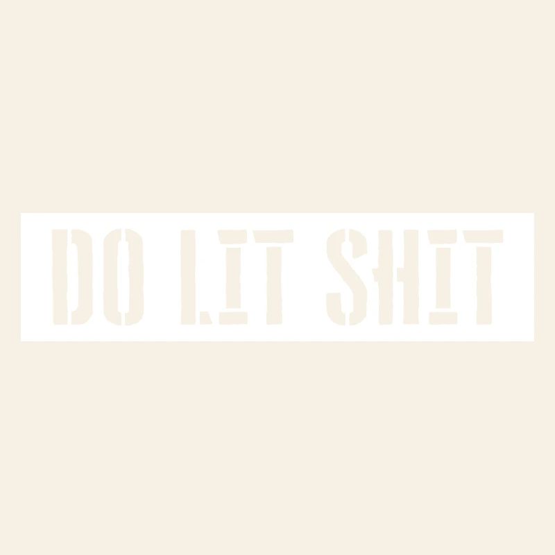 Do Lit Shit