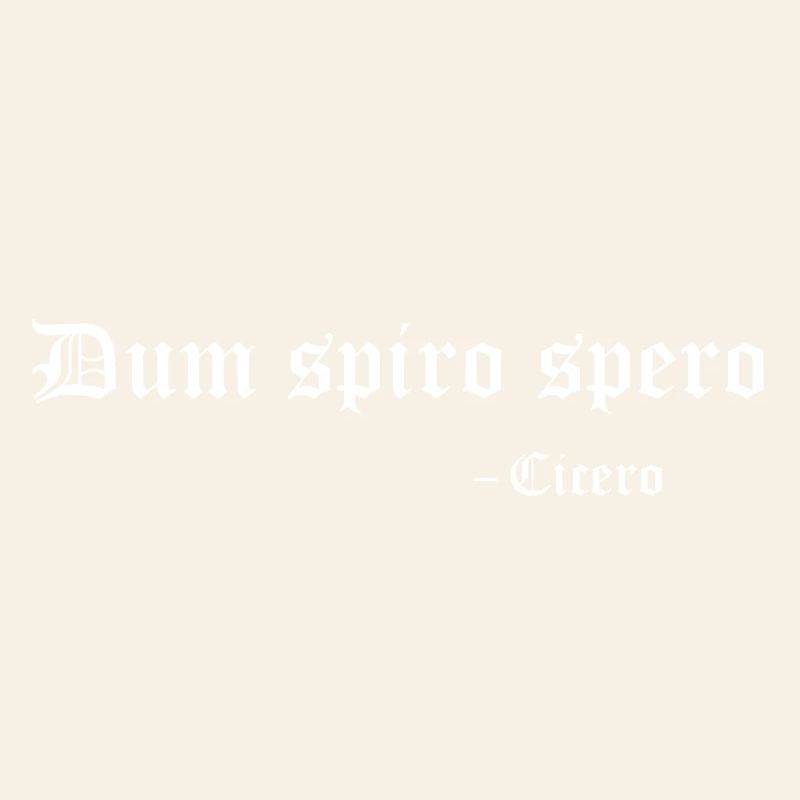 Dum spiro spero by Cicero