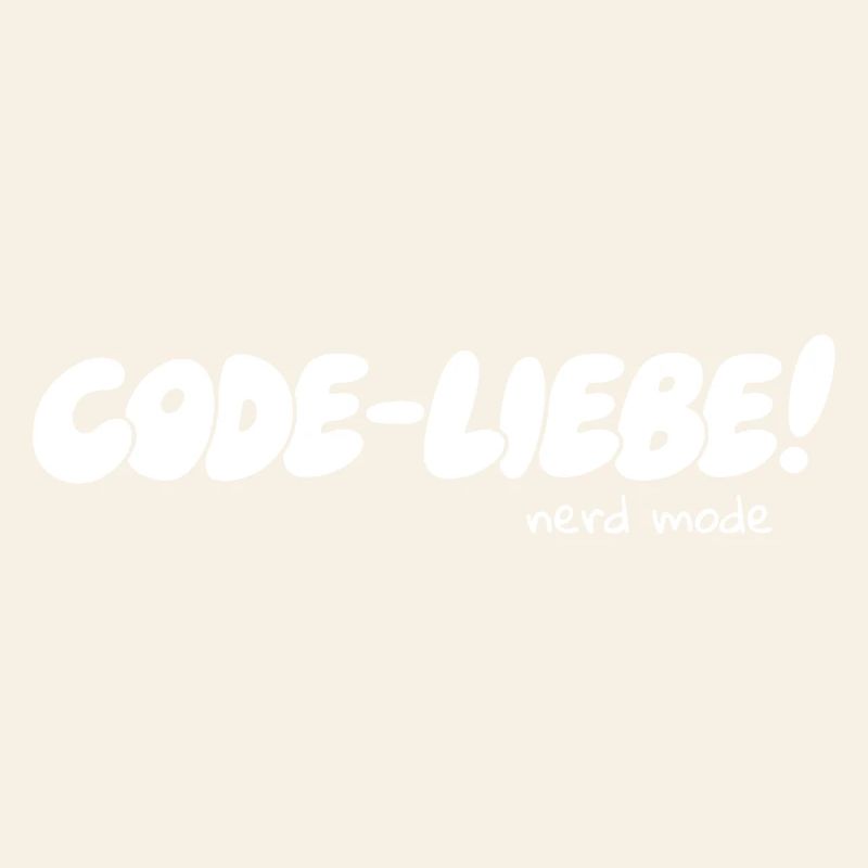 Code-Liebe – Nerd Mode On