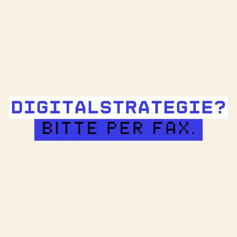 Digital strategy? Please fax Office Humor