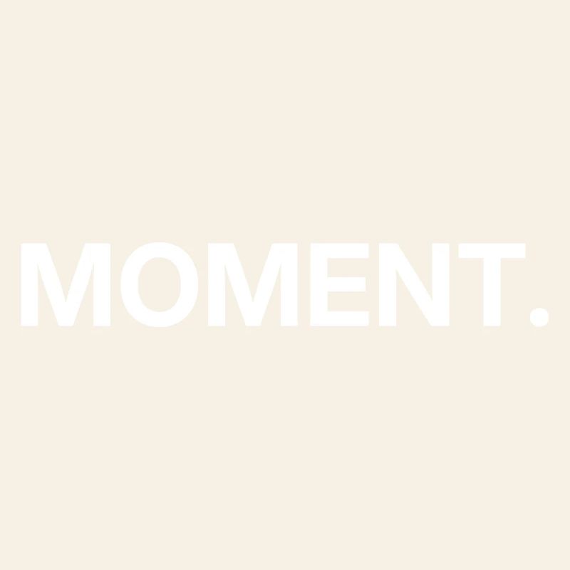 Moment – Minimalistisches Textdesign
