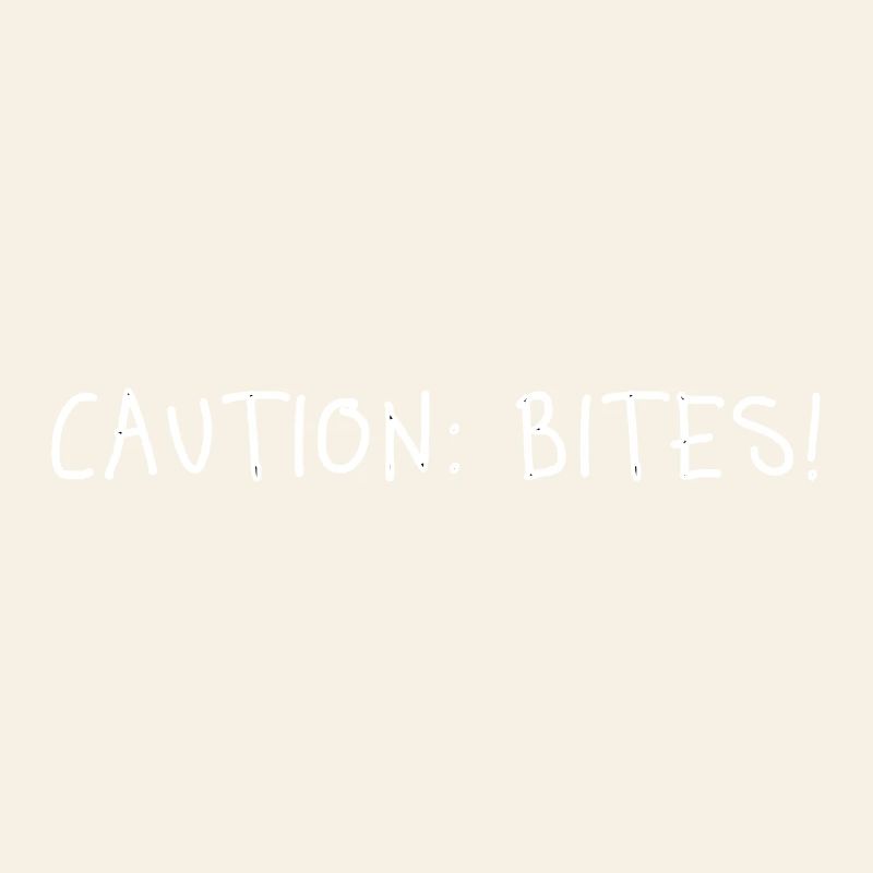 Caution: Bites! – Minimalistisches Statement