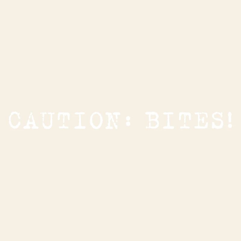 Caution: Bites! – Minimalistisches Statement