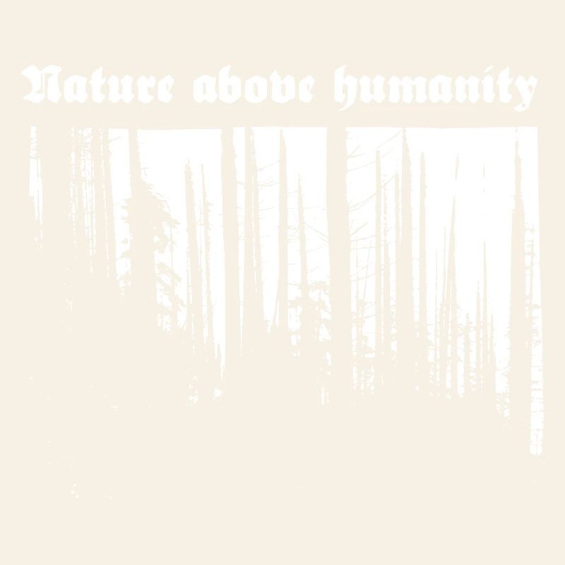 Nature above humanity