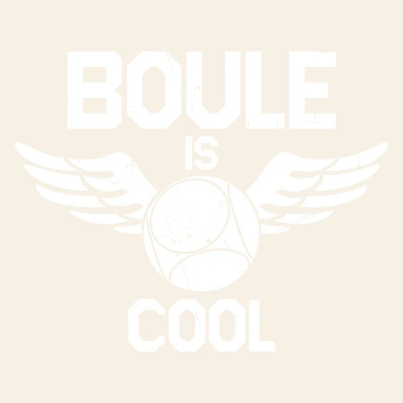 Boule Is Cool Saying for Bouler and Petanque