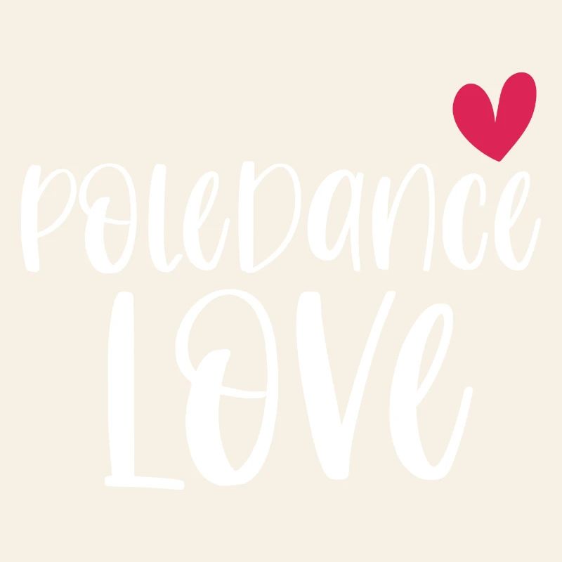 Pole Dance Love Poledancing Stange Geschenk