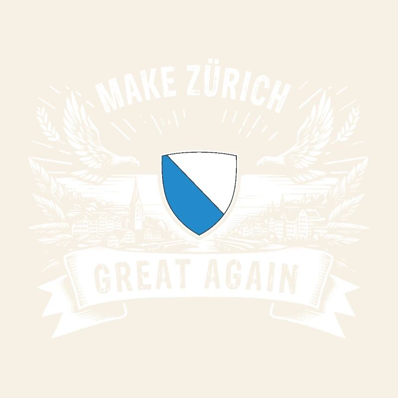 MAKE ZURICH GREAT AGAIN