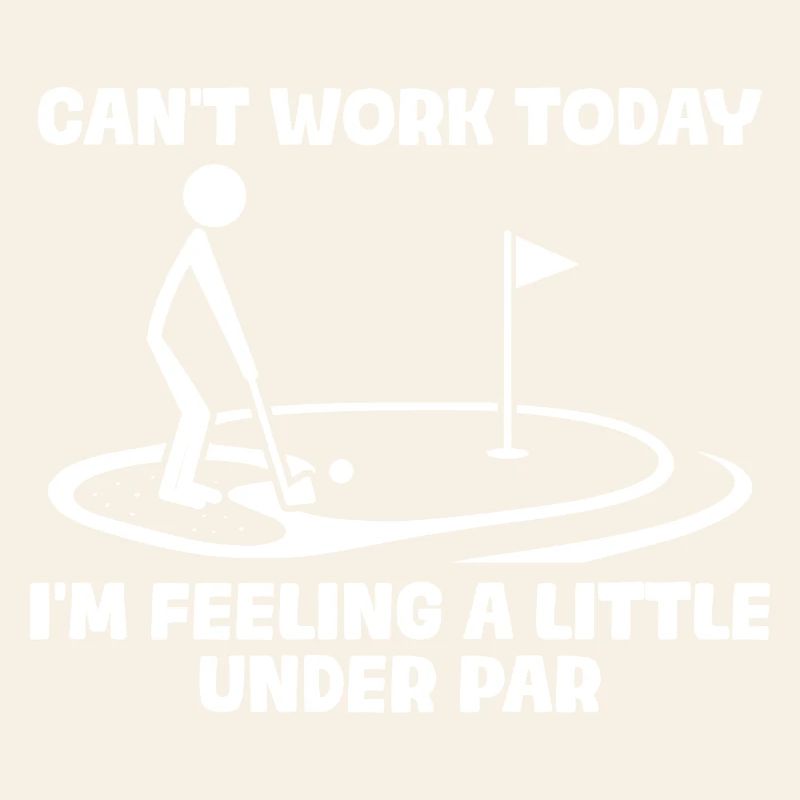 Can't work today Golfer Golf Golfen