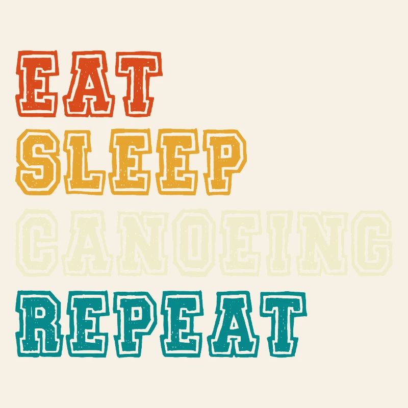 Eat Sleep Canoeing Repeat Farbblock