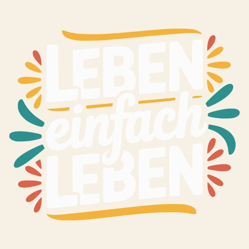 Vivre simplement – Devise de vie positive Design