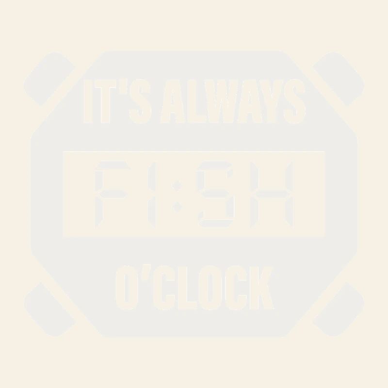 Es ist immer Fish O'Clock Angeldesign