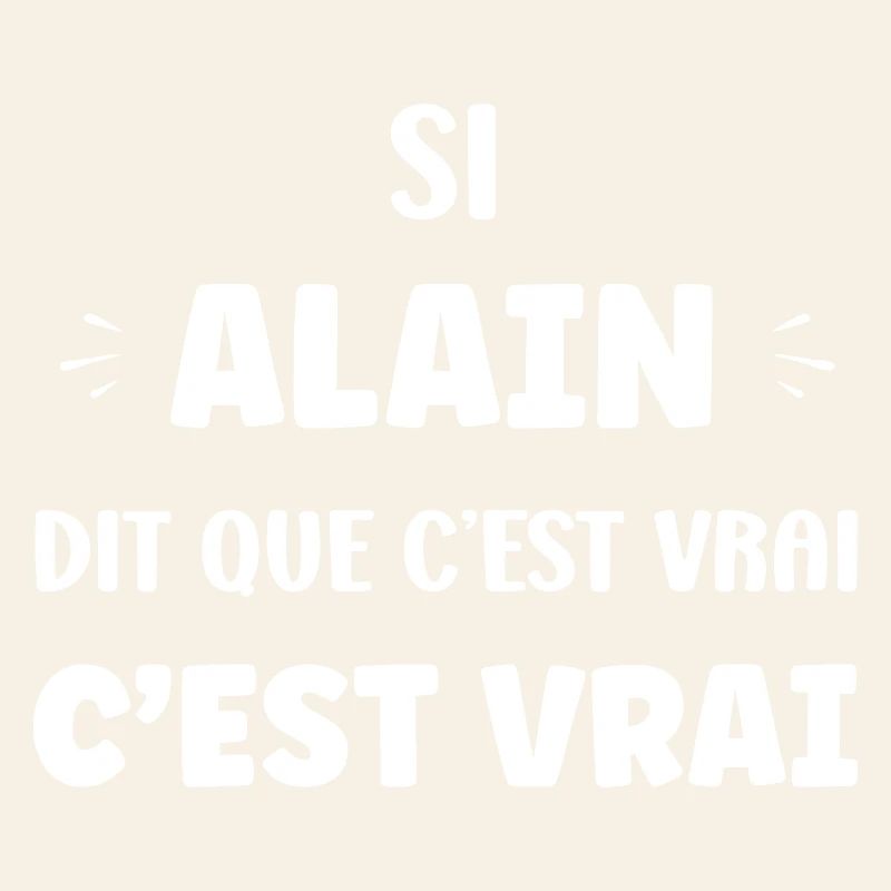 If Alain says it's true