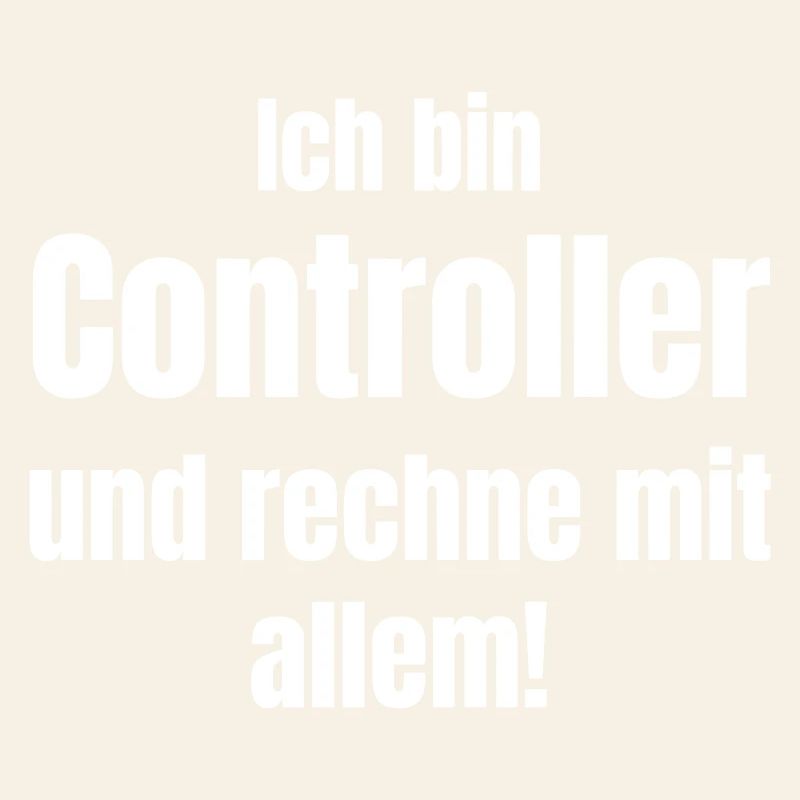 I'm a controller – I expect anything