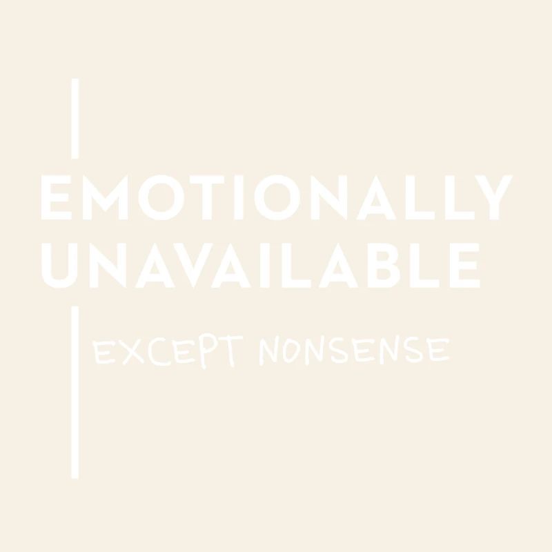 Emotionally Unavailable – Meme Trend Typo Saying