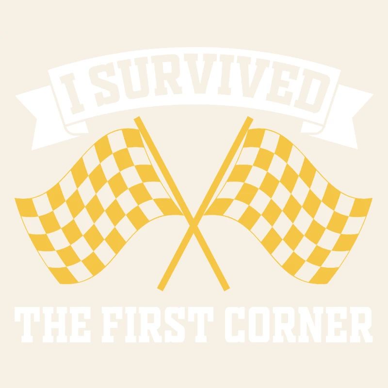 I Survived the First Corner