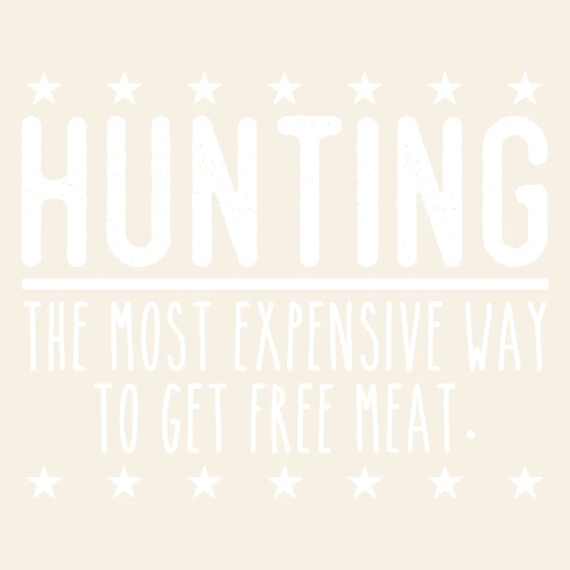 Jäger Lustiger Spruch – Gratis Fleisch Design