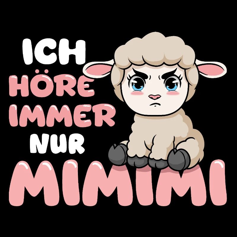  Ich Höre Immer Nur Ein Mimimi Schaf