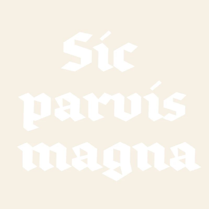 Sic parvis magna