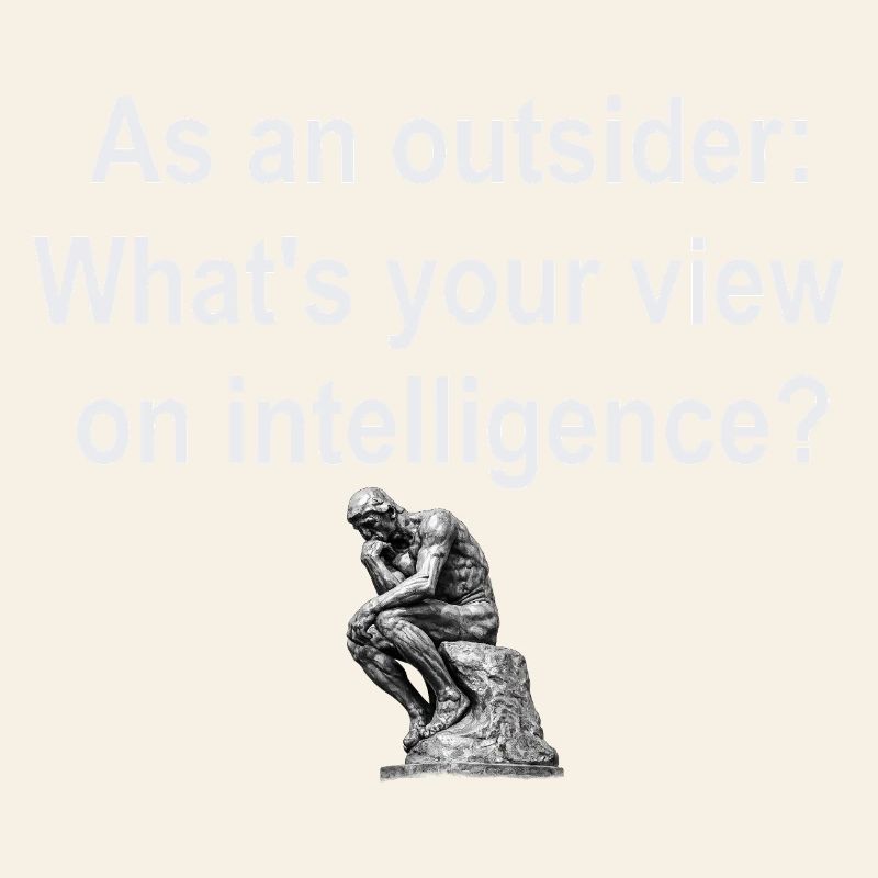 Outsider on Intelligence