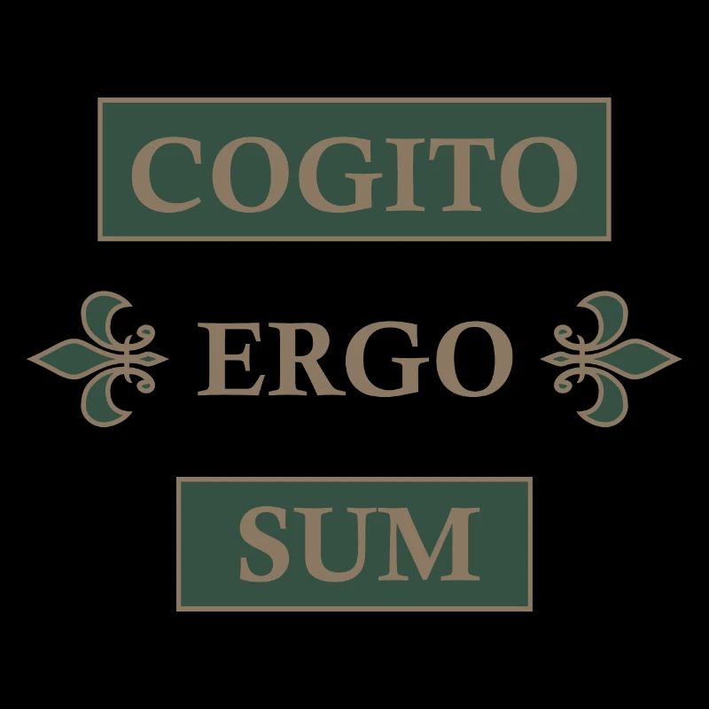 Cogito ergo sum