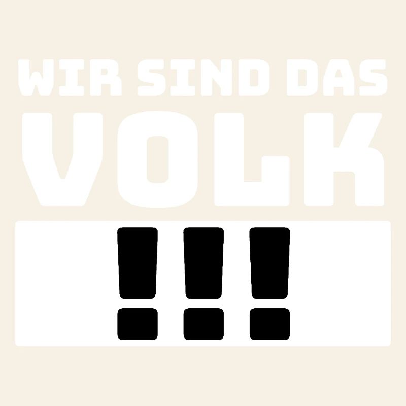 Spruch : Wir sind das Volk