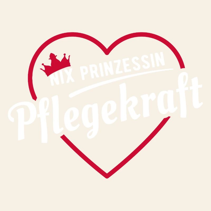 Nix Prinzessin - Pflegekraft - Geschenk