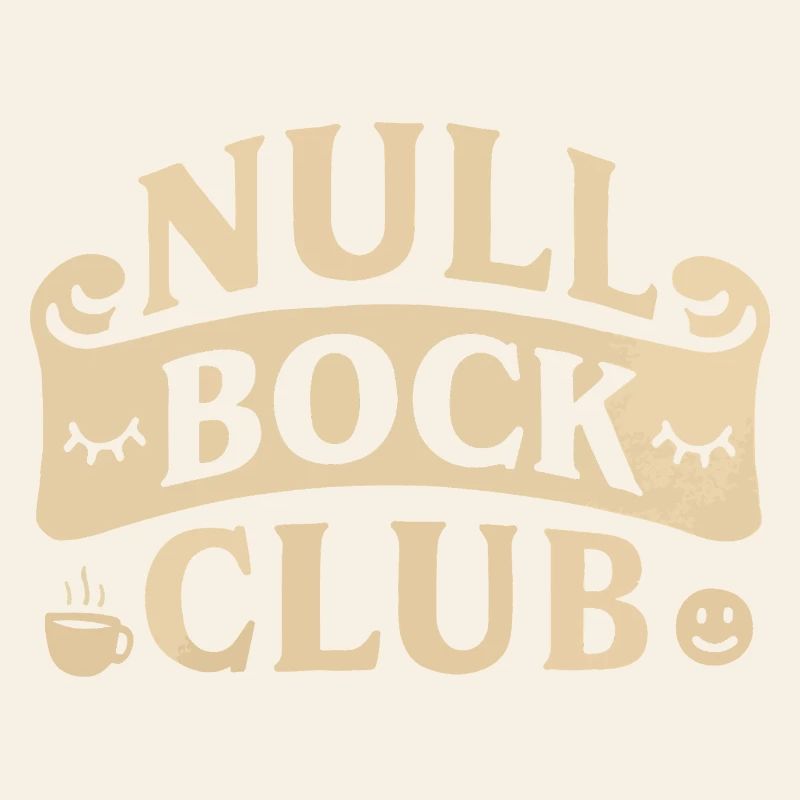 Null Bock Club – Statement Spruch Lustig