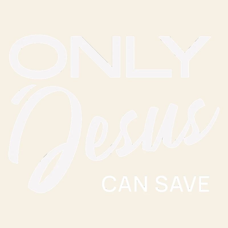 Only Jesus can save