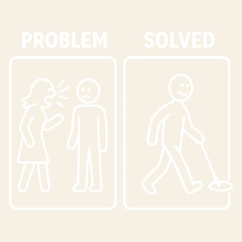 Problem Solved Metal Detecting Humor