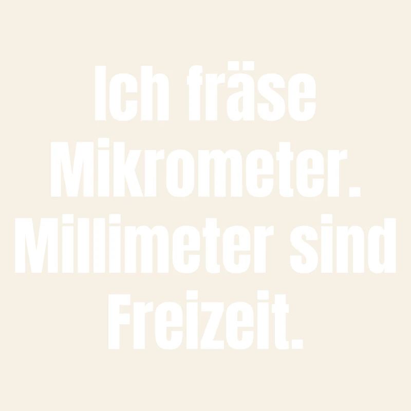 Mikrometer Freizeit Spruch