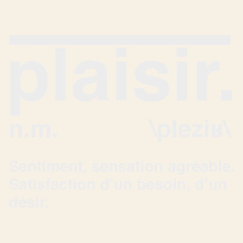 Plaisir Définition Style Dictionnaire