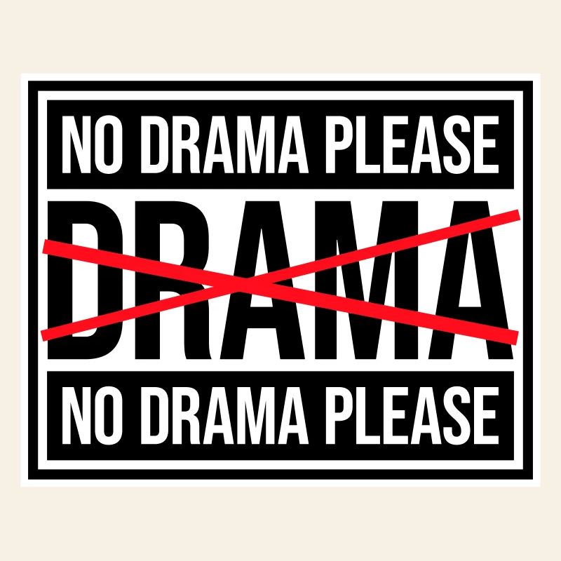 No Drama Please Rest Relaxation Relax Chill Fun