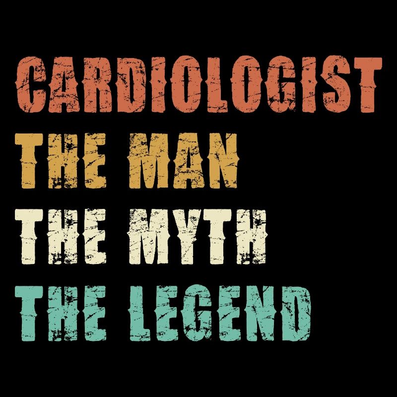 Cardiologist: Man, Myth, Legend