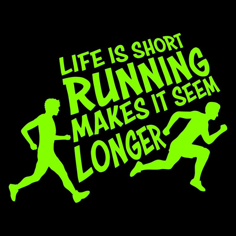 La vie est courte La course la rend plus longue Drôle