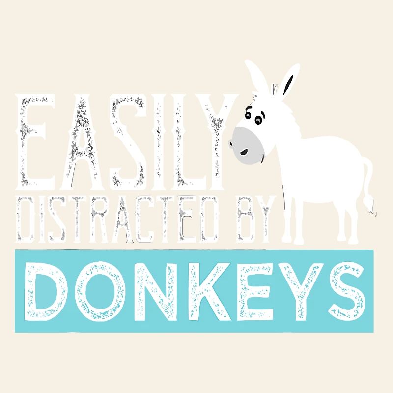 Easily Distracted by Donkeys
