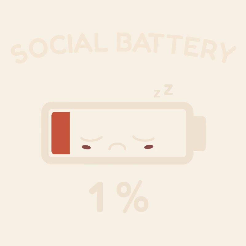 Social Battery 1%