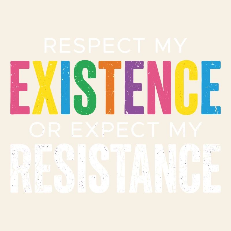 Pride Month LGBT – Respektiere meine Existenz oder erwarte meine Existenz