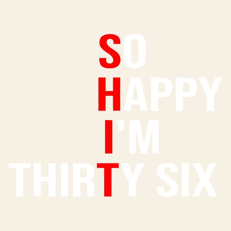 Tellement heureuse d’avoir trente-six ans