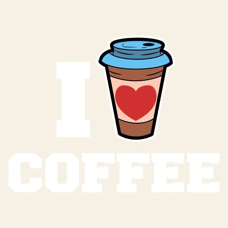 I love coffee drinking coffee lovers statement