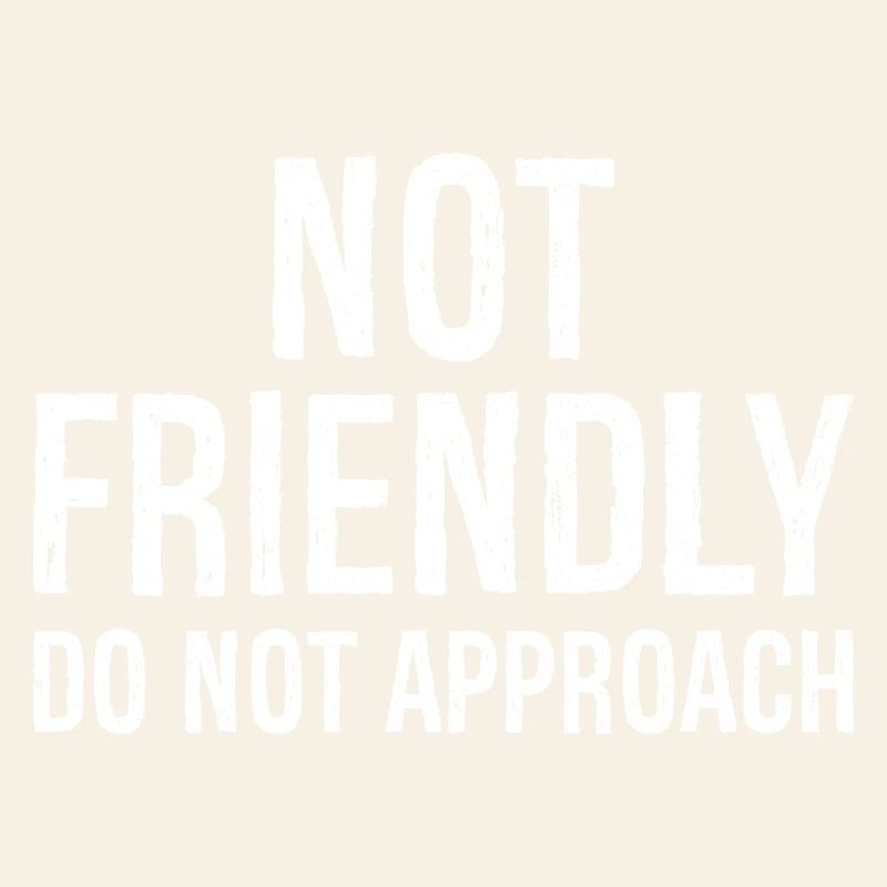 nicht freundlich nicht annähern