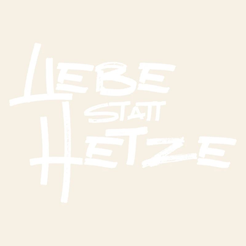 Liebe statt Hetze