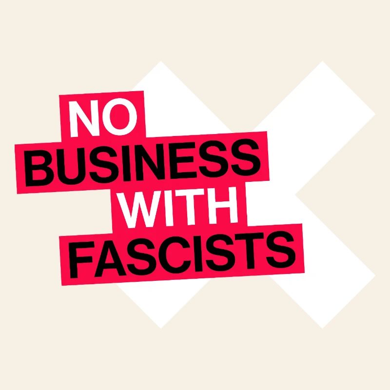 PAS D’AFFAIRES AVEC LES FASCISTES
