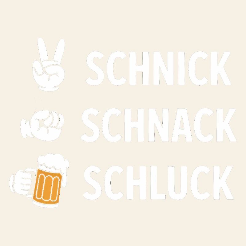 Schnich Schnack Schluck - Funny Drinking Meme