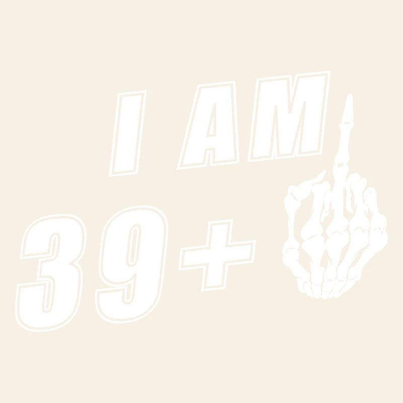 Ich bin 39 plus 1, Mittelfinger 40. Geburtstag
